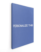 Personalize This Canvas Print