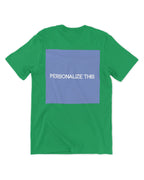 Personalize This T-Shirt