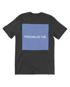 Personalize This T-Shirt