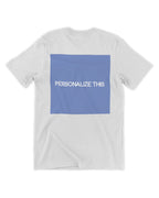 Personalize This T-Shirt