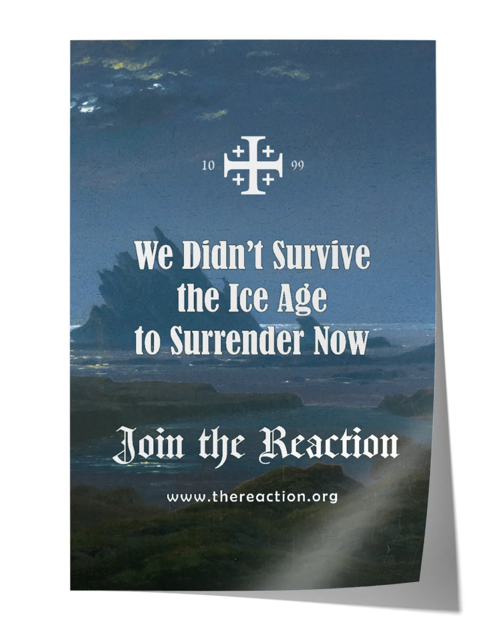 Poster - We Didn't Survive the Ice Age to Surrender Now - 24x36"