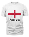 T-Shirt - England Flag, "Our land"